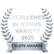 EXCELLENCE IN BONUS VARIETY 2025